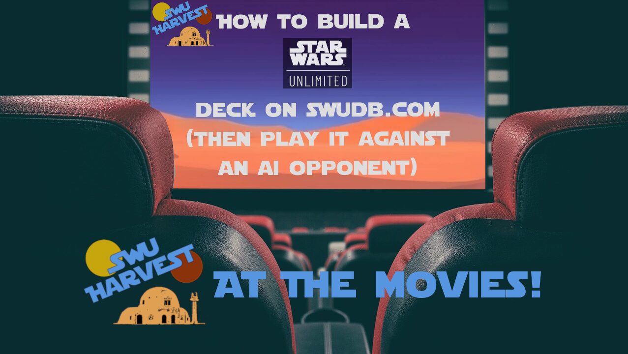How-To Video: Deck Building and AI Battles with SWUDB & ForceTable